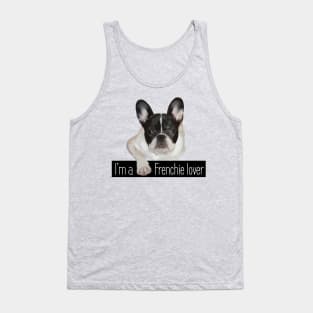 I'm a Frenchie Lover Tank Top